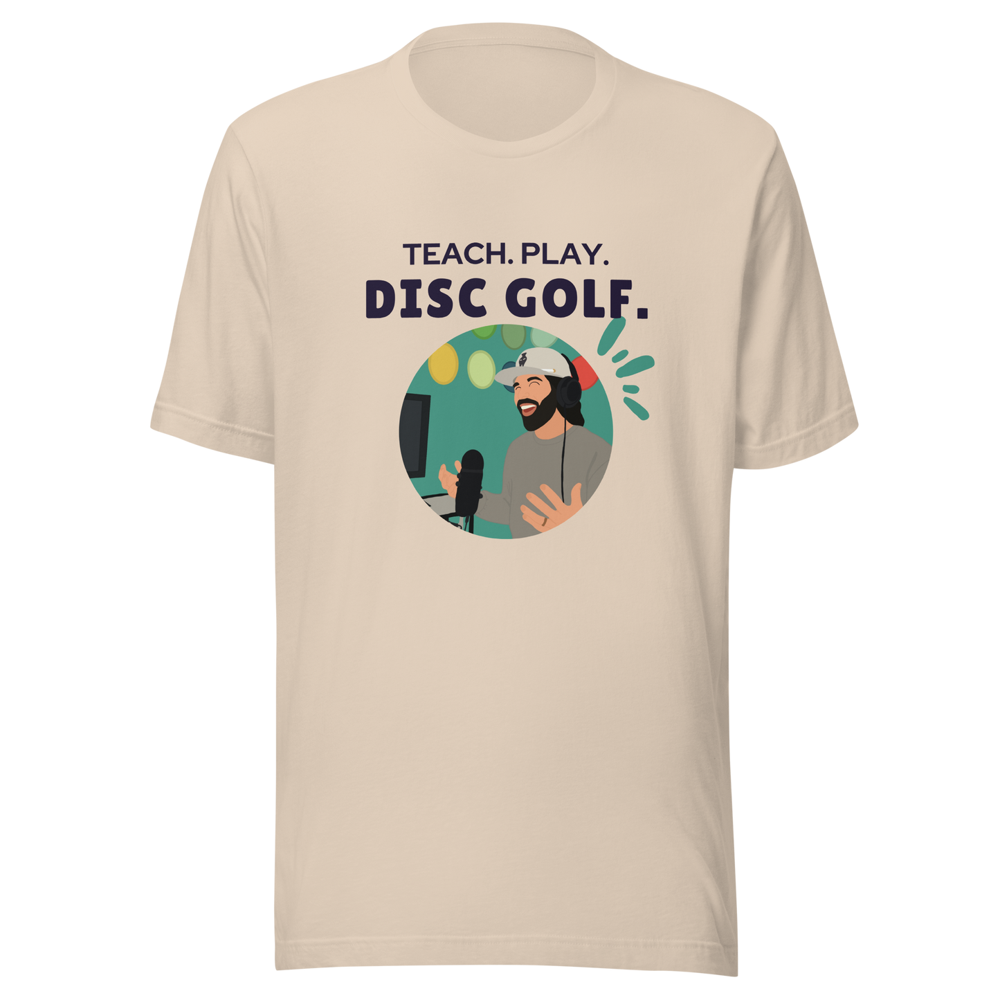 Teach. Play. Disc Golf. t-shirt
